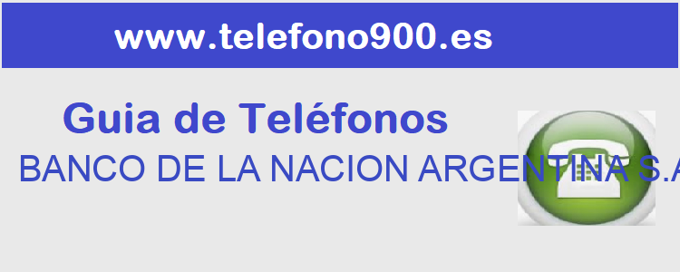 Telefono de  BANCO DE LA NACION ARGENTINA S.A.